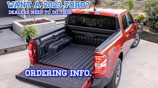 2023 Ford Ordering. When, How to and must know 2023 Info. Maverick, Ranger, Lightning and more