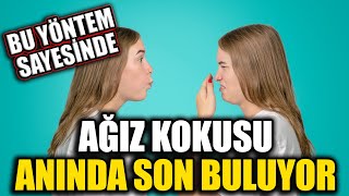 Ağız Kokusunu Gideren En Etkili 9 Yöntem