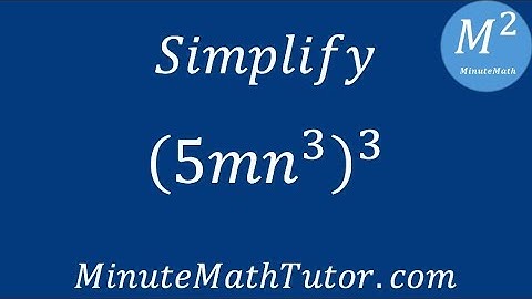 Simplify (5mn^3)^3
