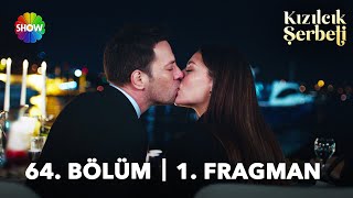 Kızılcık Şerbeti 64. Bölüm 1. Fragman | \