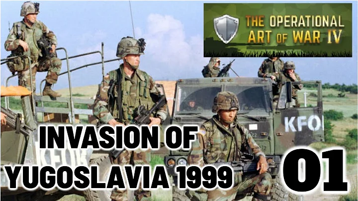 NATO INVADES YUGOSLAVIA 1999: The Operational Art of War IV