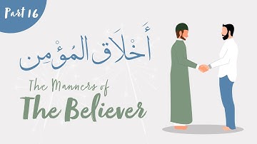 The Manners of The Believers - Part 16: Being Thankful | With Special Guest: Shaykh Omar Suleiman