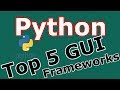 Python Top 5 GUI Frameworks