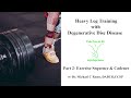 How to Exercise "Heavy" with Degenerative Disc Disease- Leg Workouts Part 2