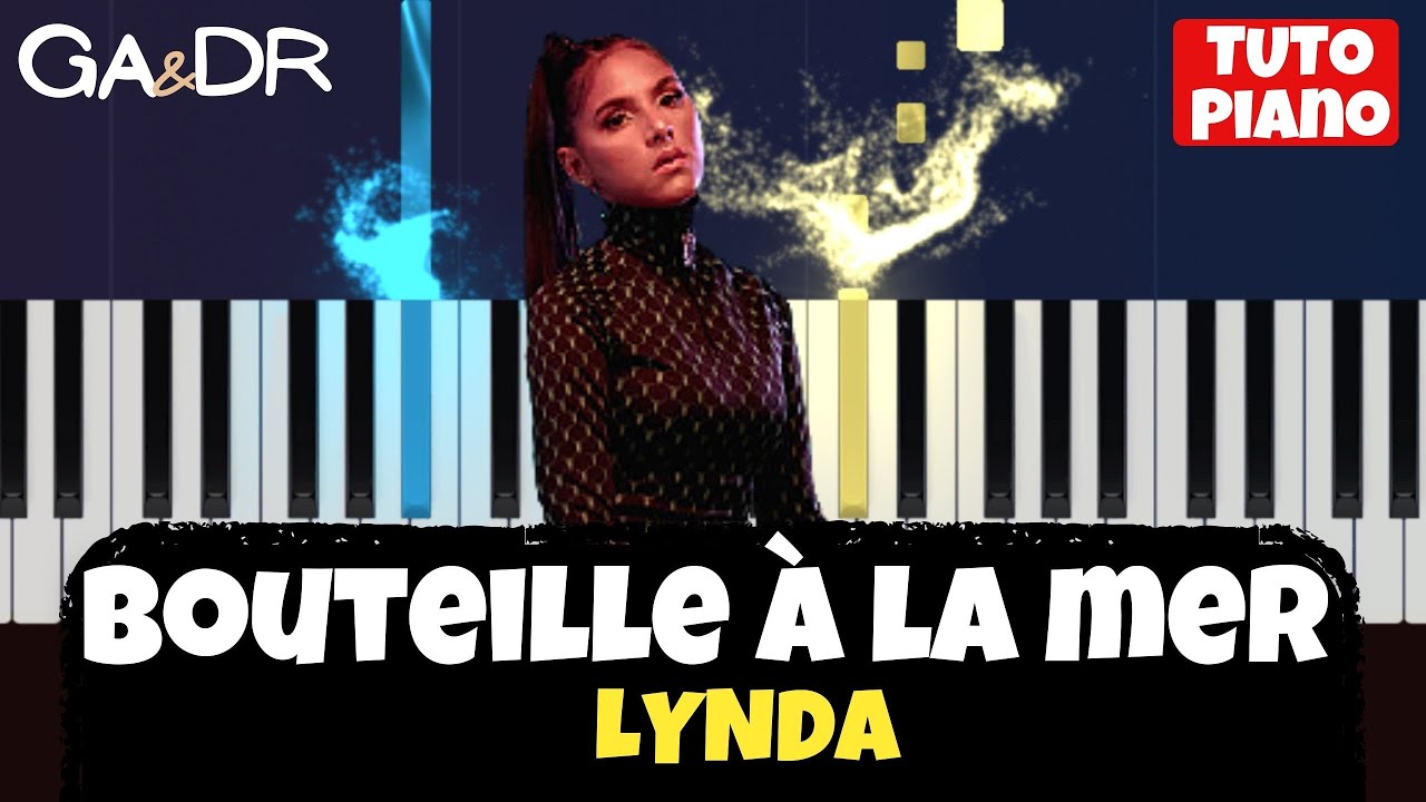 Lynda - Bouteille à la mer (PIANO COVER TUTORIEL KARAOKE ) [ Ga&Dr Piano Tuto ]