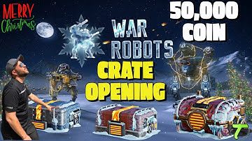 HUGE Special Delivery Crate Opening Update 7.7 Christmas Event [WR] War Robots