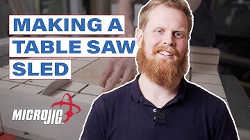 Making a Table Saw Sled with Micro Jig