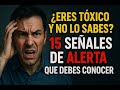 ¿Eres Tóxico y No lo Sabes? 15 Señales de Alerta que Debes