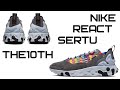 ГОДНЫЕ МОКАСИНЫ? |  NIKE REACT SERTU THE10TH | AT5301-004