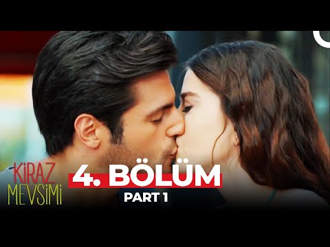 Kiraz Mevsimi 4. Bölüm Part 1