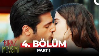 Kiraz Mevsimi 4. Bölüm Part 1