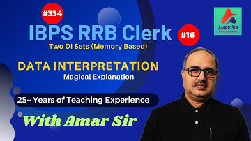 Data Interpretation Tricks | IBPS RRB Clerk 2023 (Memory Based) Two DI Sets by Amar Sir