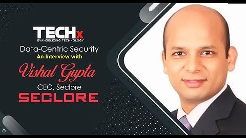 Why data-centric security is the only way to protect data? | Seclore | TECHx