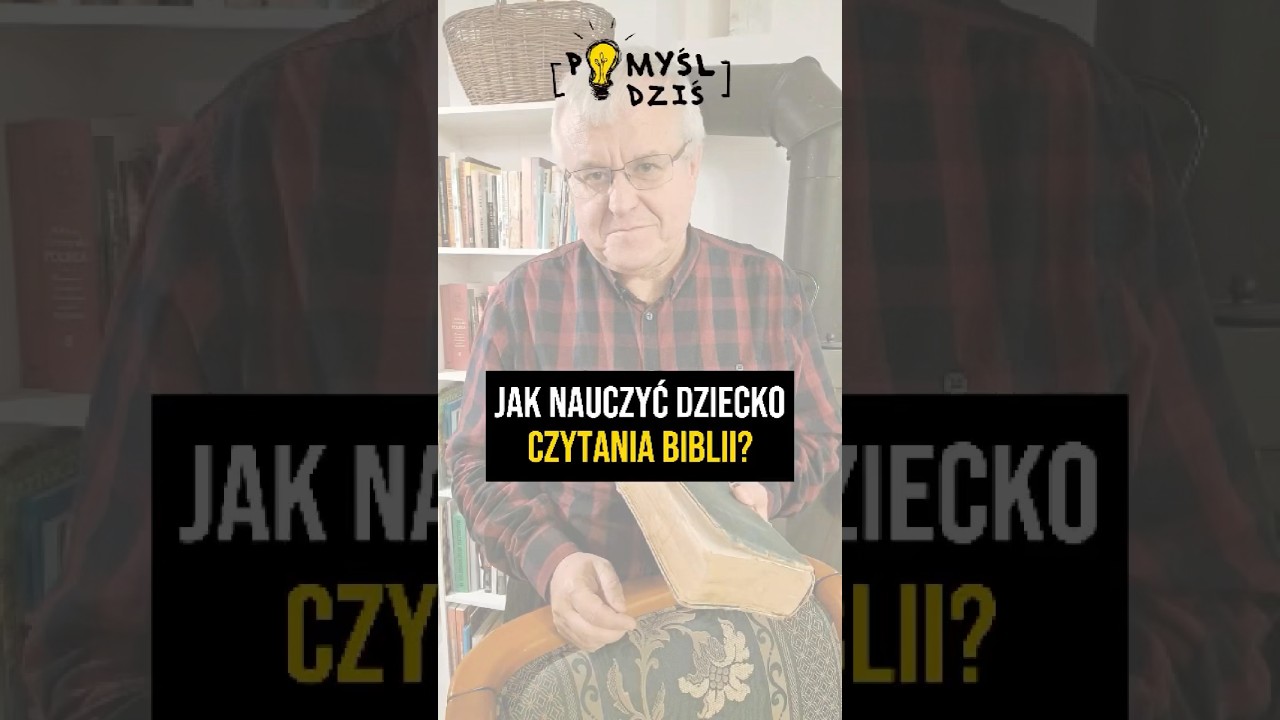 🟢 Jak nauczyć dziecko czytania Biblii? #PomyślDziś #2039 episode artwork