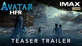 Avatar The Way Of Water Hfr Imax Teaser Trailer 4K 60Fps