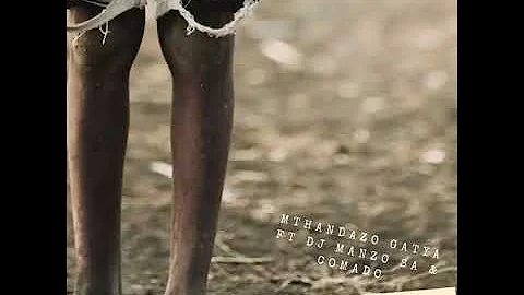 Mthanzado Gayta ft D j Manzo SA & Comando - Senzeni