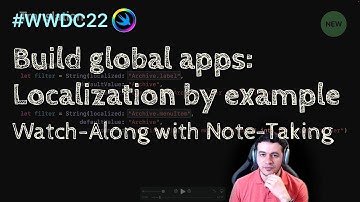 [iOS Dev] WWDC22 Session: Build global apps: Localization by example – Watch-Along with Note-Taki
