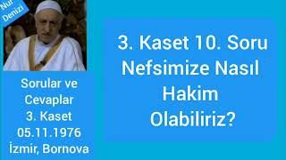 25)(3b-10-sc5)Nefsimize Nasıl Hakim Olabiliriz? / İzmir, Bornova - 05.11.1976