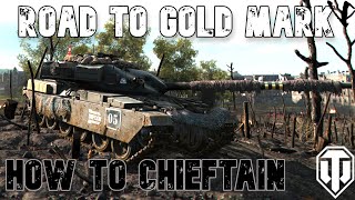 How To Chieftain Mk. 6: Road To Gold/4th Mark: WoT Console - World of Tanks Console