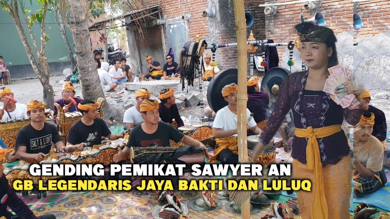 GENDING PEMIKAT SAWYER AN GENDANG BELEQ LEGENDARIS JAYA BAKTI DAN LULUQ TABUH BEJANGGERAN DI LUBANG