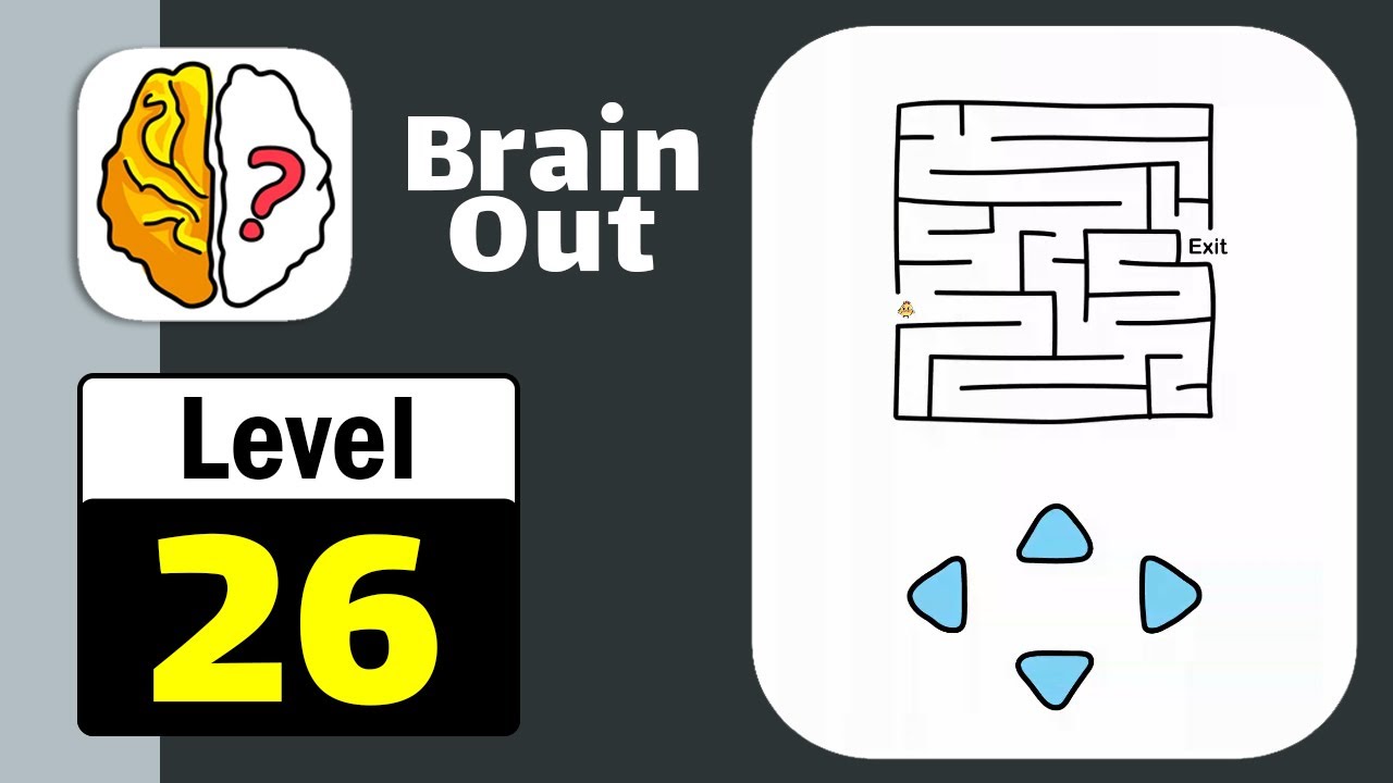 Brain Out -Tricky riddle games - Level 26 [ 2021 ] Go To The Exit Solution