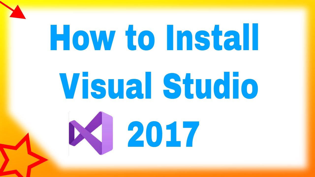 how to install visual studio 2017 on windows 7 | How to download and ...