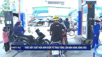 ĐIỆN BIÊN - Thúc đẩy xuất hóa đơn điện tử theo từng lần bán hàng xăng dầu