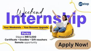 Earn ₹5,000 Over the Weekend! 💸 Unstop Weekend Internship Full Details