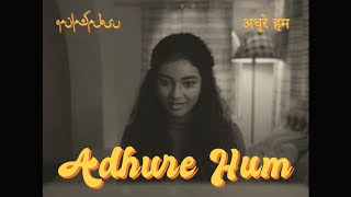 Suzonn - Adhure Hum (Official Music Video)