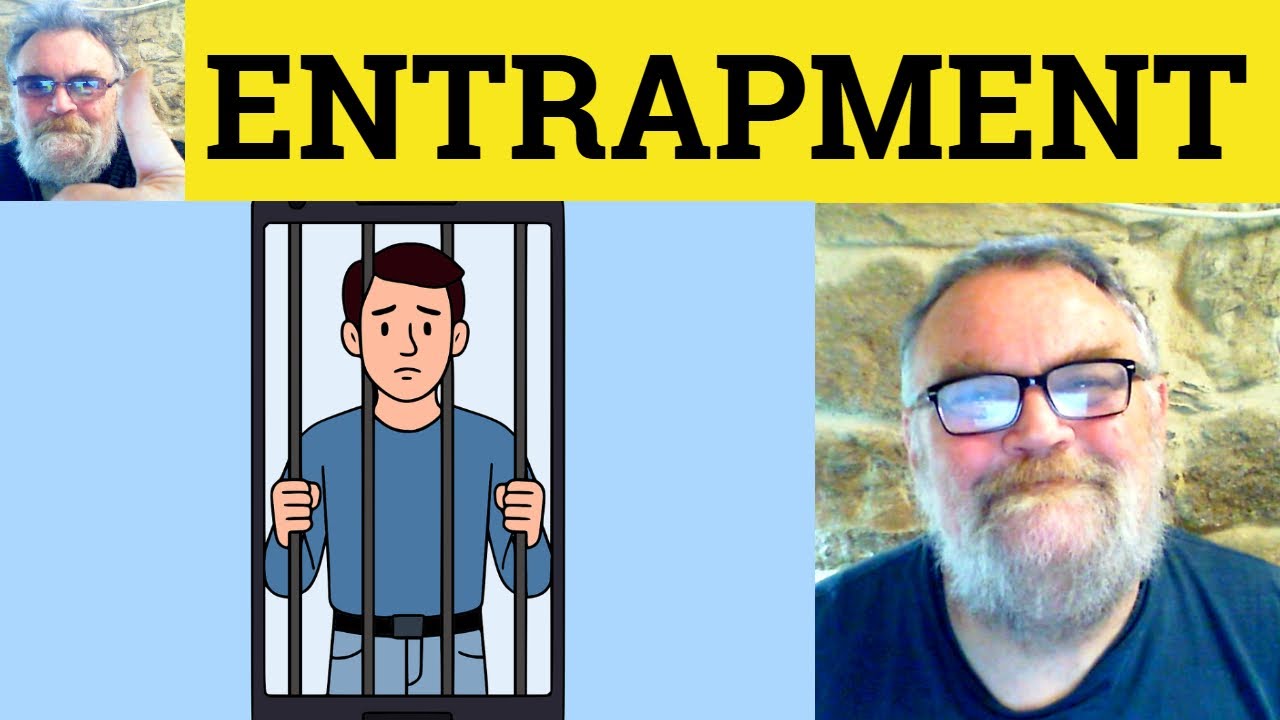 😎 Entrap Meaning - Entrapment Definition - Entrap Defined - Entrapment ...