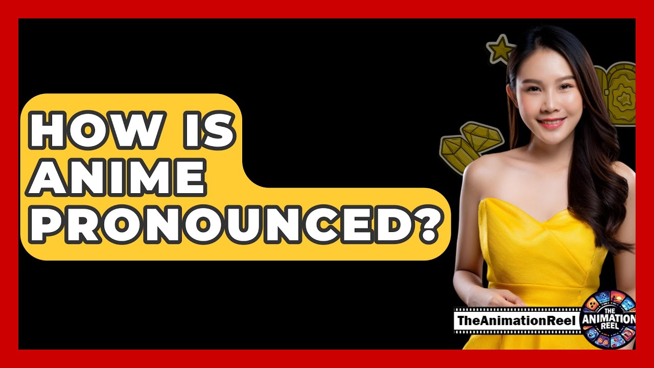 How Is Anime Pronounced The Animation Reel YouTube how-is-anime-pronounced-the-animation-reel-youtube