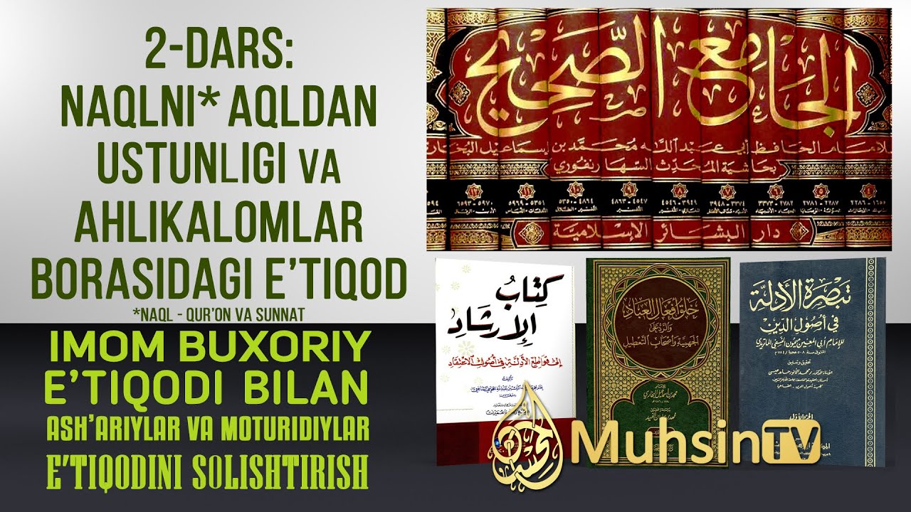 2-dars: Naqlni aqldan ustunligi va ahlikalomlar borasidagi e’tiqod | Ustoz Yusuf Davron