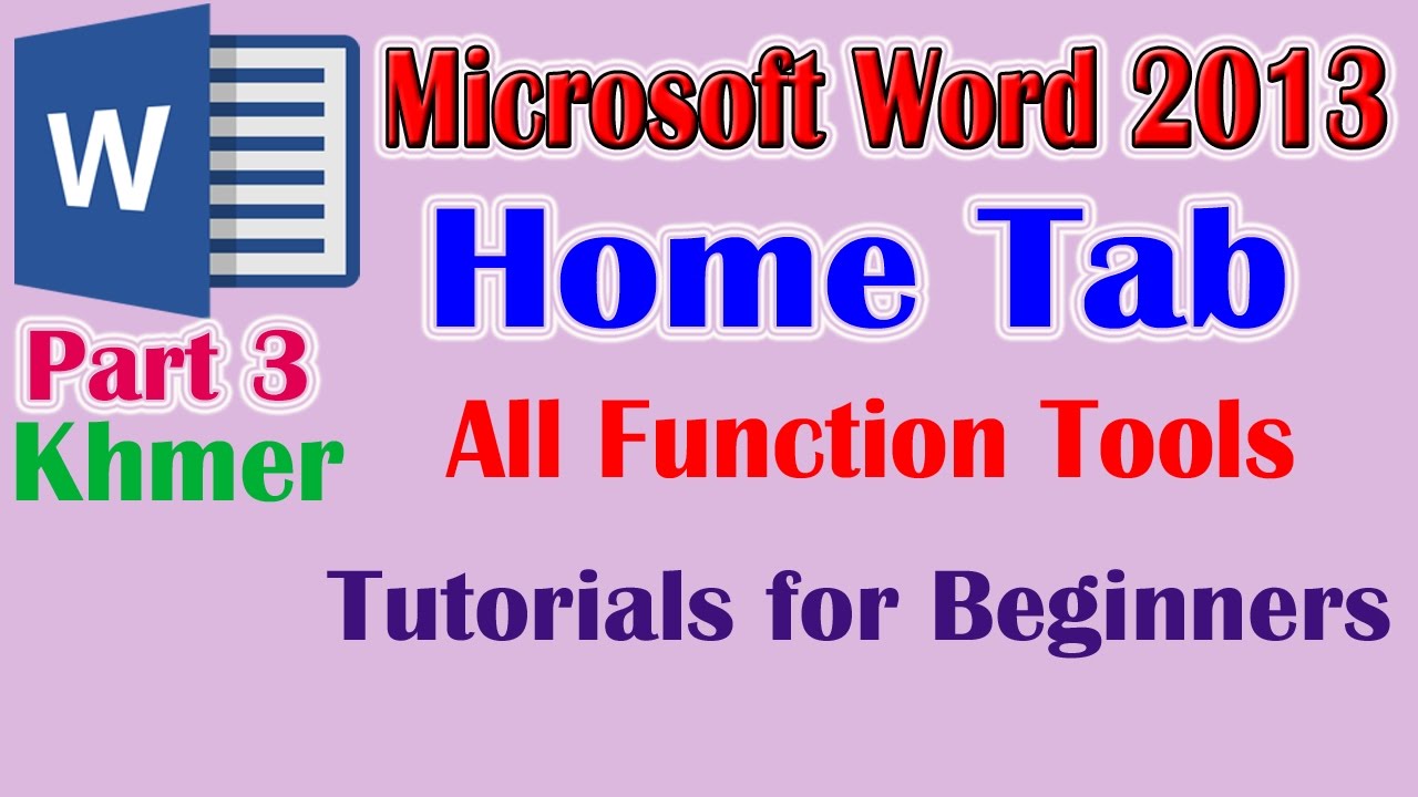 Microsoft Office Word Tutorials in Khmer ➤ Home Tab – All Function Tools - Part 3