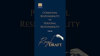 Communal Responsibility vs Personal Responsbility