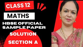 Maths Sample Ques. Paper Solution | Class 12 | Section A | By Pooja Sharma | HBSE