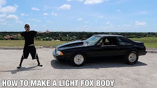 How to Make Your Fox Body 2600lbs or Less