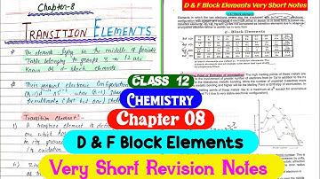 Chapter 8 D & F BLOCK ELEMENTS || Class 12 Chemistry || Very Short Revision Notes || CBSE Board ||