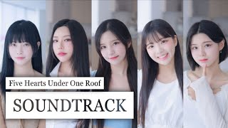 Five Hearts Under One Roof   Ost