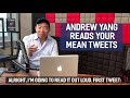 Andrew Yang reads your mean tweets