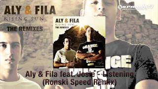 Aly & Fila Feat. Josie - Listening Ronski Speed Remix