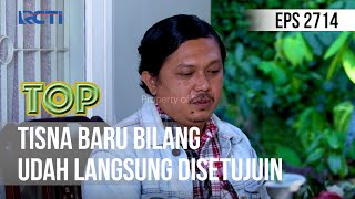 TUKANG OJEK PENGKOLAN - Tisna Baru Bilang Udah Langsung Disetujuin