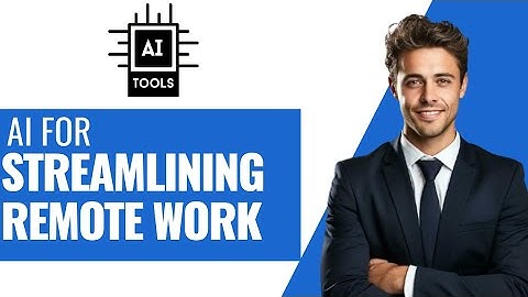 How To Streamline Remote Work With AI And Software In 2025 (Best Method)