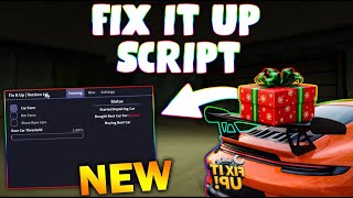 New Fix It Up Script Pastebin 2025 Auto Farm Car , Auto Farm Km