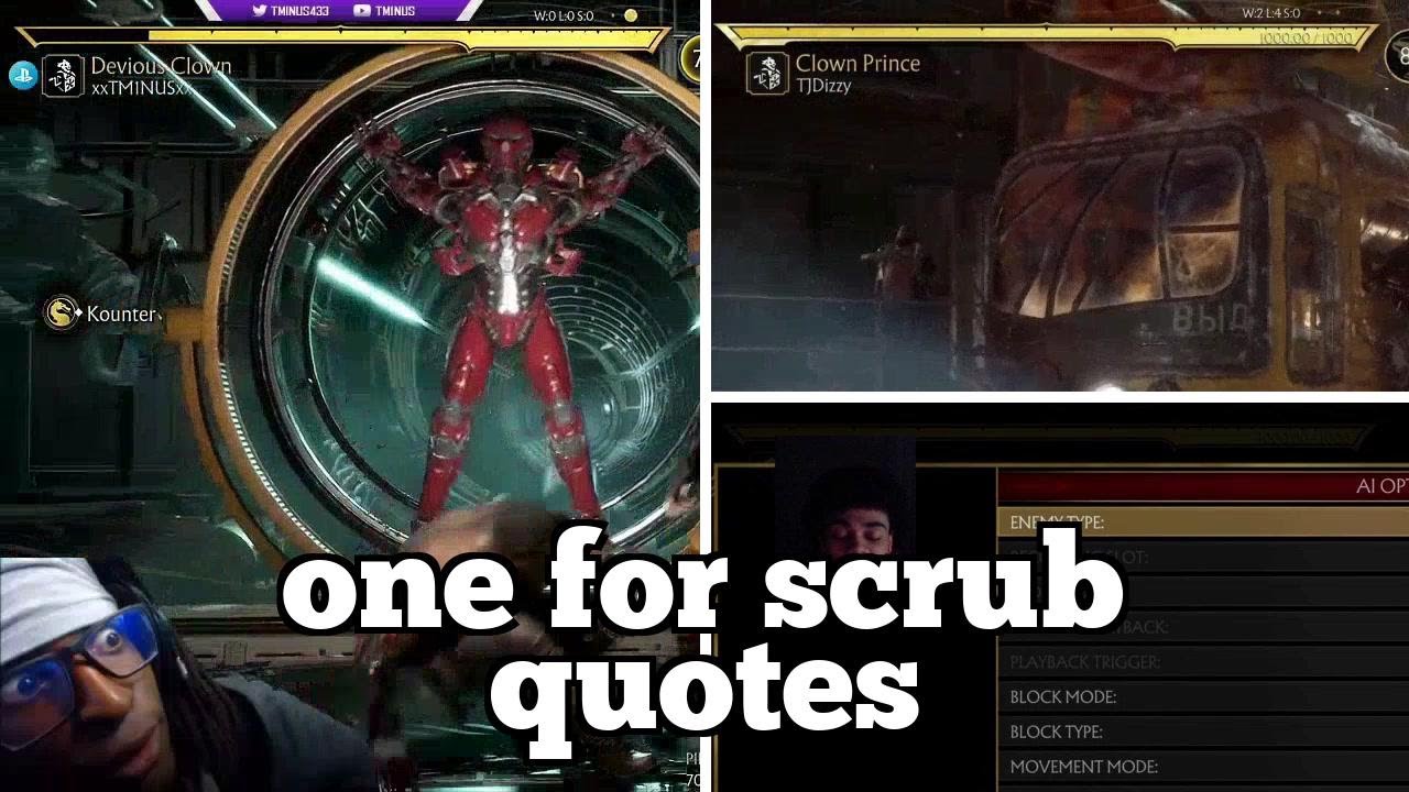 Daily MK 11 Highlights: one for scrub quotes