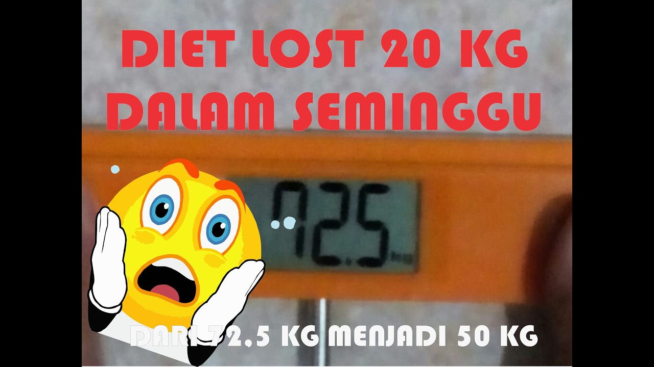 DIET LOSS 20 KG dalam seminggu - YouTube