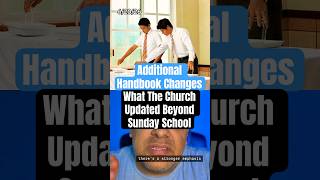 Additional Handbook Changes: What the Church Updated Beyond Sunday School #lds #ldschurchnews