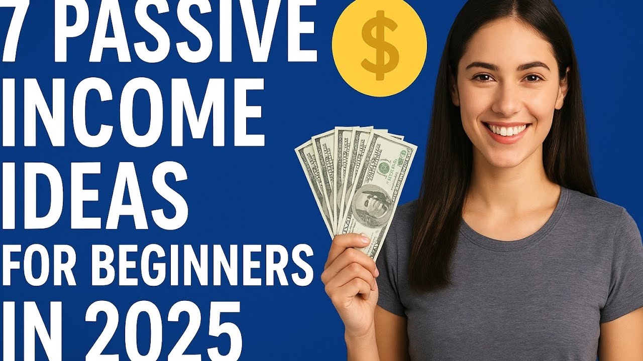 7 Passive Income Ideas to Earn Money Online in 2025 | Work Smart, Not ...