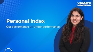 Understand Personal Index Out performance & Under performance in detail ft. #YeshaShah
