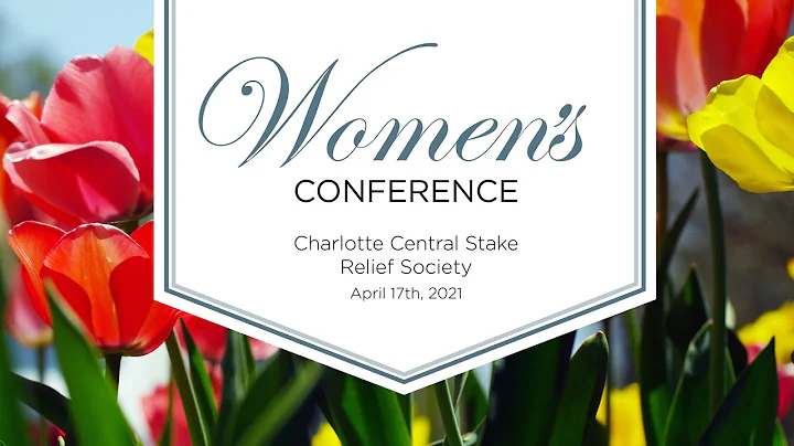 2021 Charlotte Central Stake Women's Conference