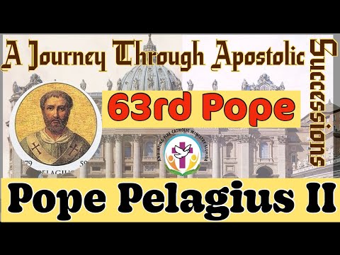 Pope Pelagius II-63rd Pope A 𝐉𝐨𝐮𝐫𝐧𝐞𝐲 𝐭𝐡𝐫𝐨𝐮𝐠𝐡 𝐀𝐩𝐨𝐬𝐭𝐨𝐥𝐢𝐜 𝐒𝐮𝐜𝐜𝐞𝐬𝐬𝐢𝐨𝐧𝐬